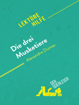 cover image of Die drei Musketiere von Alexandre Dumas (Lektürehilfe)